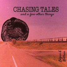 Logan and Nathan - Chasing Tales (And A Few Other Things)