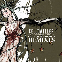 Celldweller - Take It And Break It Vol. 1: Own Little World