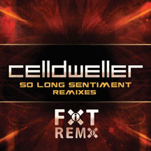 Celldweller - So Long Sentiment Remixes
