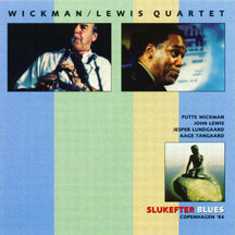 Wickman / Lewis Quartet - Slukefter Blues