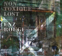 Non Toxique Lost - Enz Rouge