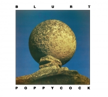 Blurt - Poppycock