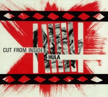 Hula - Cut From Inside