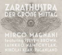 Mirco Magnani - Zarathustra: Der Große Mittag