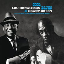 Donaldson, Lou & Green, Grant - Cool Blues + 5 Bonus Tracks