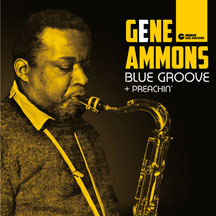 Gene Ammons - Blue Groove + Preachin