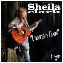 Sheila And The Caddo Kats - Uncertain Texas