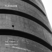 Flexagon - The Towers I: Inaccessible