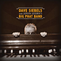 Dave Siebels - Dave Siebels With Gordon Goodwin