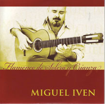 Miguel Iven - Flamenco De Solera Y Crianza