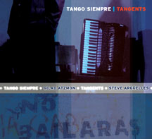 Tango Siempre Feat. Gilad Atzmon - Tangents