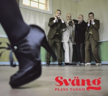 Sväng - Sväng Plays Tango