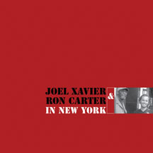 Joel Xavier & Ron Carter - In New York (180 Gramm Vinyl)