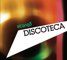 Etango - Discoteca