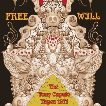 Free Will - The Tony Caputo Tapes 1971