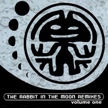 Rabbit In The Moon - Remixes, Volume One