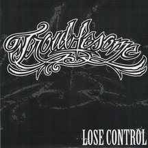 Troublesome - Lose Control