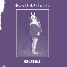 Eureka California - Crunch