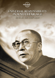 Dalai Lama - Universal Responsibility In A Nuclear Age