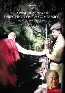 H.H. Dalai Lama - Practical Way Of Directing Love And Compassion