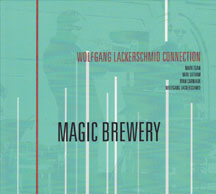 Wolfgang Lackerschmid Connection - Magic Brewery