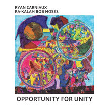 Ryan Carniaux - Opportunity For Unity