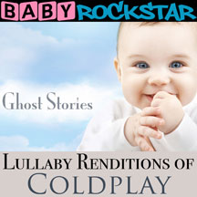 Baby Rockstar - Coldplay Ghost Stories: Lullaby Renditions
