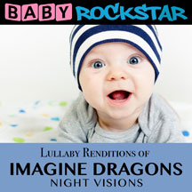 Baby Rockstar - Imagine Dragons Nightvisions: Lullaby Renditions