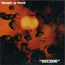 Sleight Of Hand - Secede