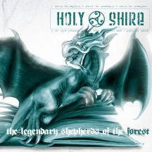 HOLY SHiRE - The Legendary Shepherds of the Forest