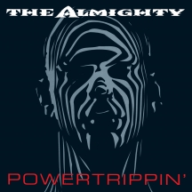 Almighty - Powertrippin