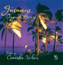 Jasmine Featuring Cassandra Wilson - Tropical Breeze