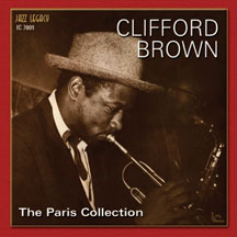 Clifford Brown - The Paris Collection Volume 1