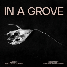 Christopher Cerrone - In A Grove