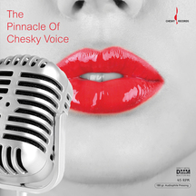 Pinnacle Of Chesky Voice (45 RPM)