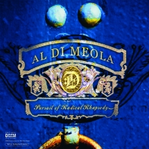 Al Dimeola - Pursuit Of Radical Rhapsody