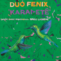 Duo Fenix - Karai Ete