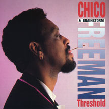 Chico Freeman & Brainstorm - Threshold