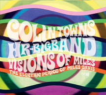 Colin Towns & Hr Bigband - Visions of Miles: Electric Period of Miles Davis