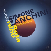 Simone Zanchini & Frankfurt Radio Big Band - Play The Music Of Nino Rota