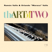 Ramon Valle & Orlando Maraca Valle - The Art Of Two