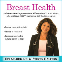 Steven Halpern & Dr. Eva  Selhub - Breast Health: Subliminal Affirmations With Music