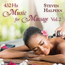 Steven Halpern - 432 Hz Music For Massage Vol. 2