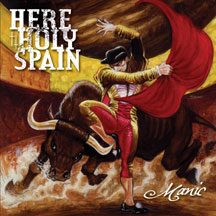 Here Holy Spain - Manic