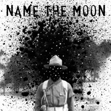 Name The Moon - Name The Moon