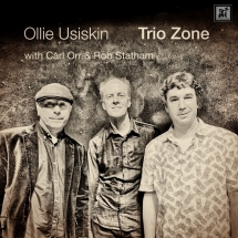 Ollie Usiskin & Carl Orr & Rob Statham - Trio Zone