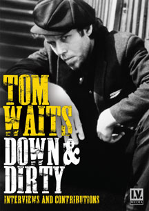 Tom Waits - Down & Dirty