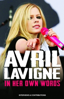 Avril Lavigne - In Her Own Words