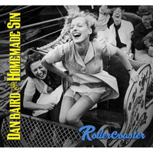 Dan Baird & Homemade Sin - Rollercoaster