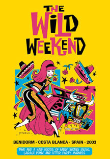 Wild Weekend: Sixties Music, Garage Punk & Utter Madness